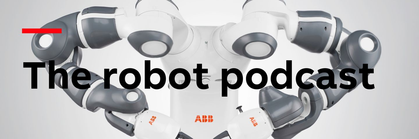 The Robot Podcast - Listen Now!